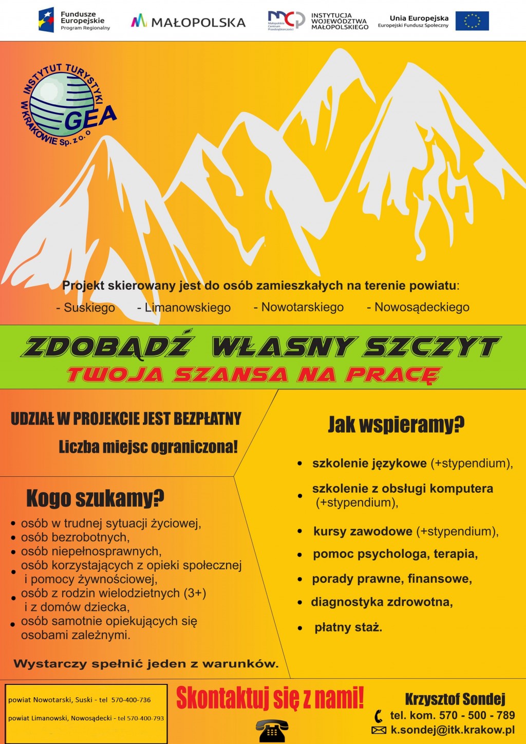 Projekt „Zdobądź własny szczyt - nowe podejście do aktywizacji społeczno-zawodowej” realizowany w ramach Regionalnego Programu Operacyjnego Województwa Małopolskiego na lata 2014-2020