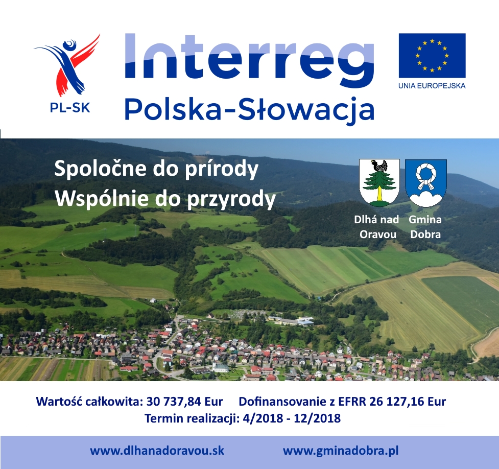 Współpraca międzynarodowa pomiędzy Gminą Dobra a Gminą Dlha nad Oravou w ramach Programu Interreg Polska - Słowacja 2014-2020