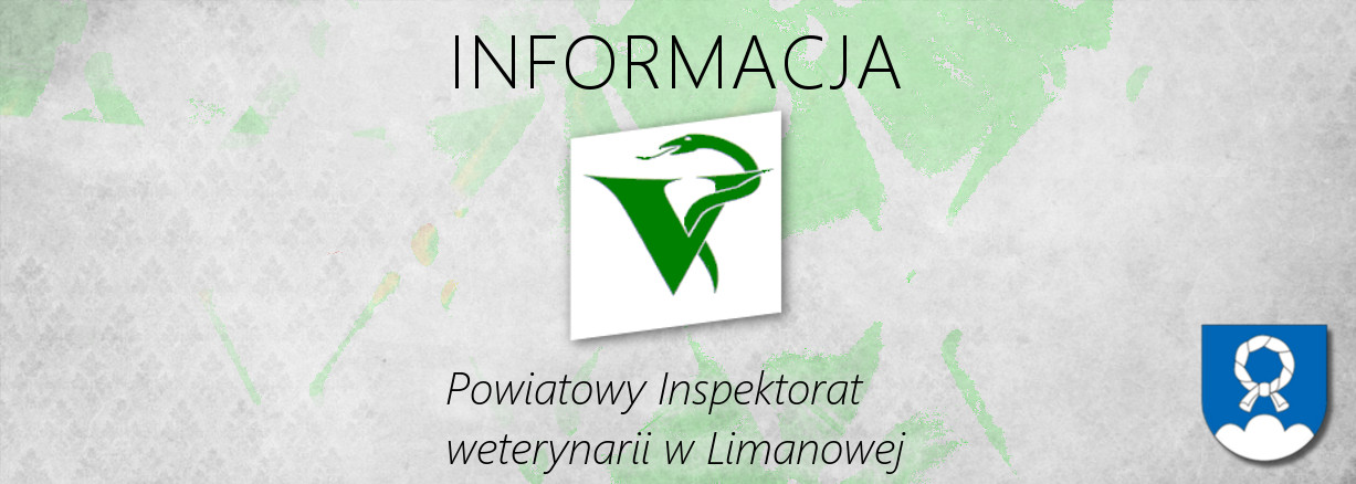 Rozporządzenia Powiatowego Lekarza Weterynarii w sprawie zwalczania wysoce zjadliwej grypy ptaków (HPAI) na terenie powiatu limanowskiego