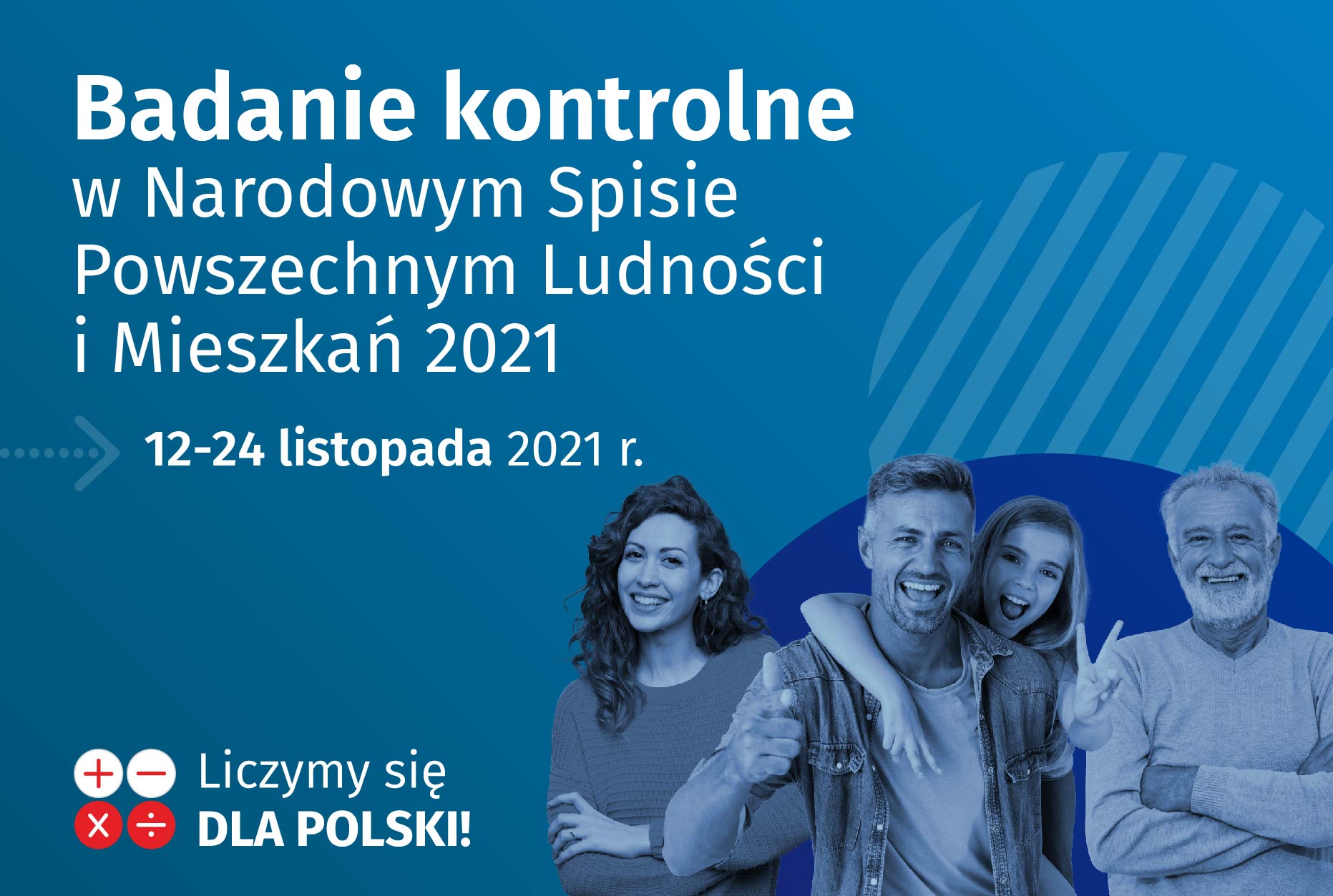 Badanie kontrolne w Narodowym Spisie Powszechnym Ludności i Mieszkań 2021 - 12-24 listopada 2021 r.