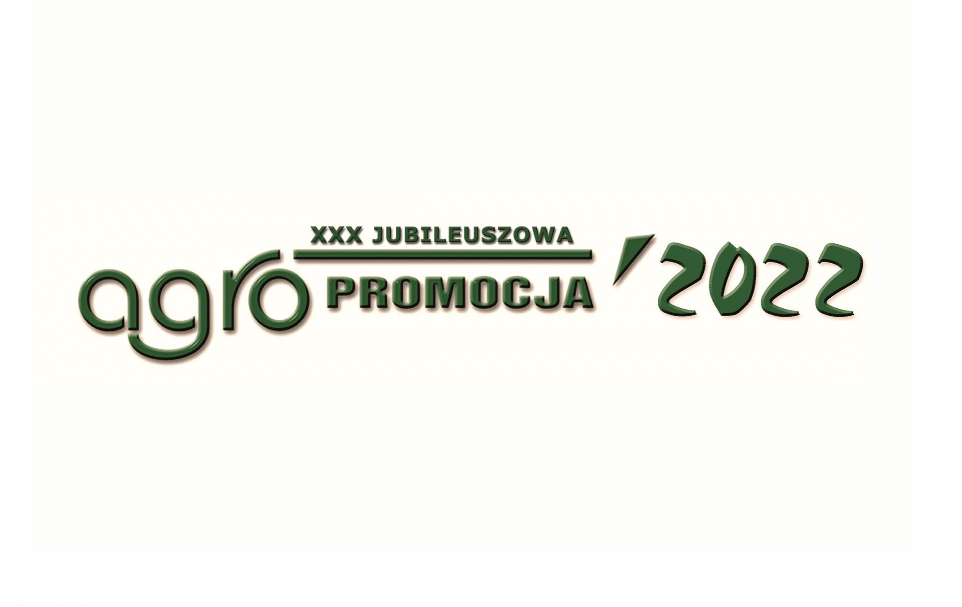 XXX Wystawa Rolnicza AGROPROMOCJA 2022