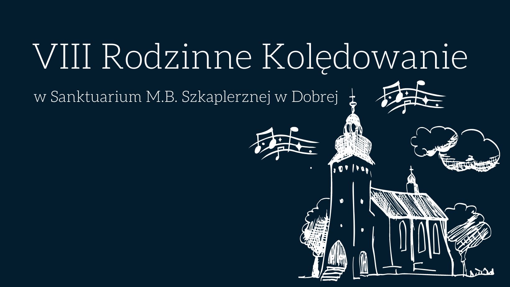 VIII Rodzinne Kolędowanie w Dobrej! - 7.01.2023 r.