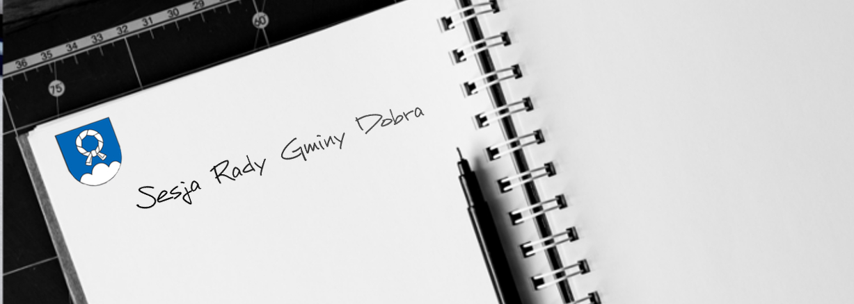 XXV Sesja Rady Gminy Dobra